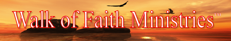 Walk of Faith Ministries